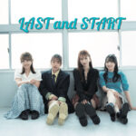 きみとバンド、ニューシングル「LAST and START」発売！インディーズガールズバンド史上初の日本武道館＆Zepp全国5大都市ツアーに向け始動開始