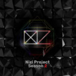 日韓合同オーディション･プロジェクト「Nizi Project Season 2」、いよいよクライマックス！最終話のイレギュラー配信決定！