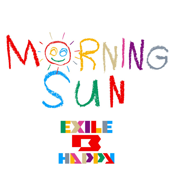 EXILE B HAPPY、1/6先行配信1st Single曲「MORNING SUN」MVを公開!