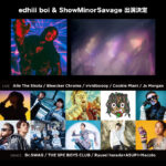 Aile The Shotaが主催するイベントにedhiii boi、ShowMinorSavageの出演決定！