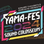PSYCHIC FEVERが登場！見ごたえ・聞きごたえ抜群のパフォーマンスで観客を魅了！＜三代目 J SOUL BROTHERS 山下健二郎のZERO BASE presents 山フェス2024 ~SOUND COLOSSEUM~＞