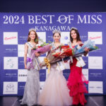 ベストオブミス2024神奈川大会のグランプリに鶴田香耶、中西美月、治田千里の3名が選ばれる！