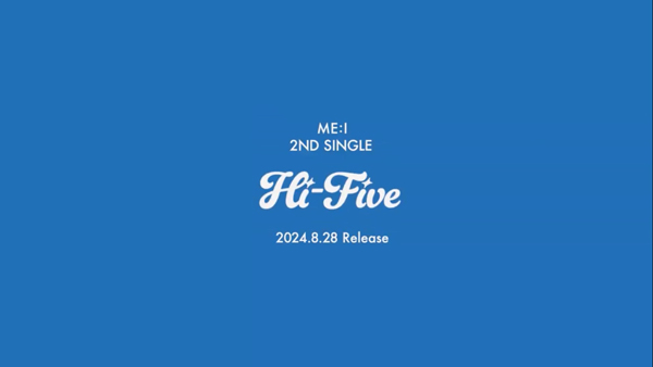 ME:I（ミーアイ）初のカムバック！2ND SINGLE『Hi-Five』8月28日(水)発売決定！！！