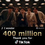 Da-iCE、話題の新曲「I wonder」早くもTikTok総再生回数4億を突破！