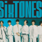 SixTONES ニューシングル収録曲「SPICY」メルセデス・ベンツ「新型 EQA/EQB」TVCMソングに決定！