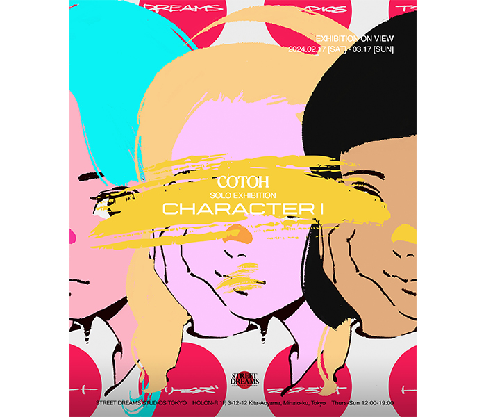 STREET DREAMS STUDIOS TOKYO、2024年2月から3月にCOTOH個展 『CHARACTER I』が開催！