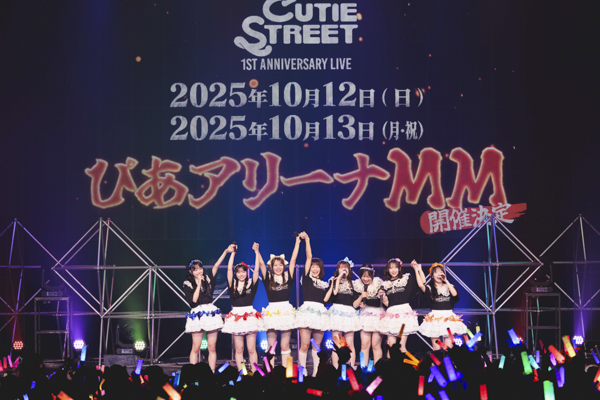 CUTIE STREET、デビュー半年で開催した豊洲PITの初ワンマン大成功！ ぴあアリーナMMでのデビュー1周年ライブ2DAYS開催も決定