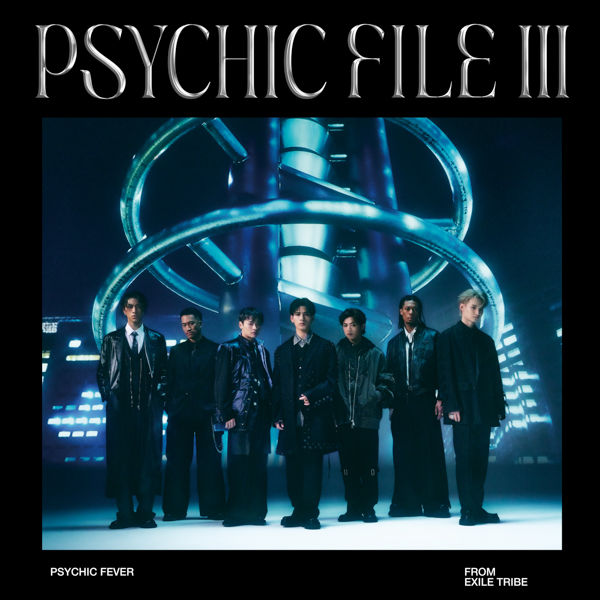 PSYCHIC FEVER、オリジナル 3rd EP『PSYCHIC FILE Ⅲ』リード曲「Reflection」のMVが18日0時に公開決定！