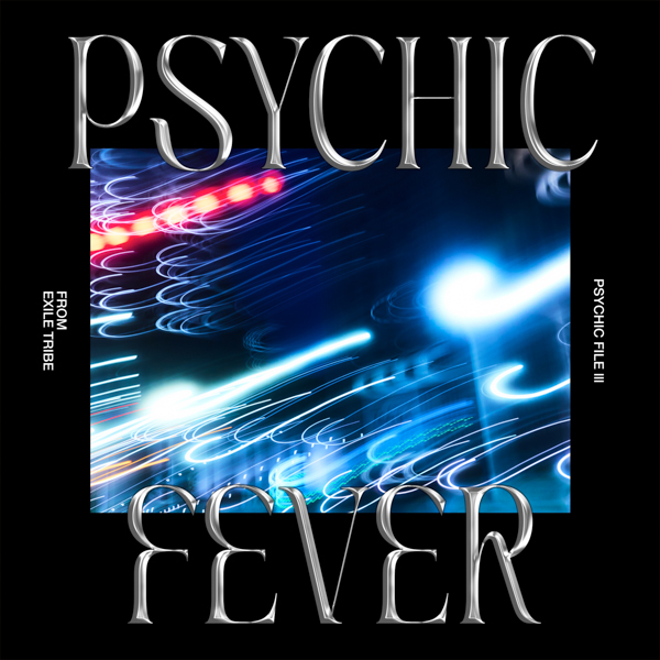 PSYCHIC FEVER、オリジナル3rd EP『PSYCHIC FILE Ⅲ』リード曲「Reflection」のMVが公開！！さらにEVOLVEツアー台北公演の実施が決定！