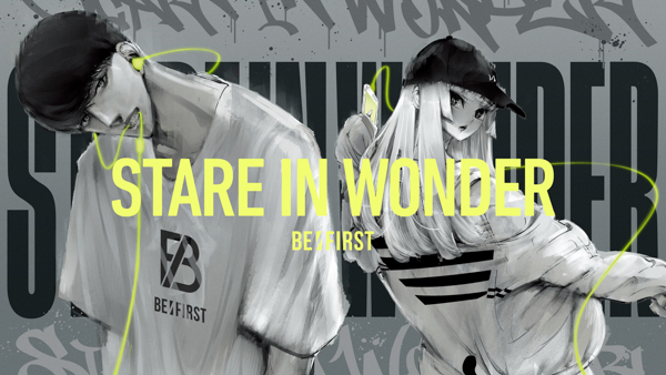 BE:FIRST、TVアニメ「ワンダンス」オープニング主題歌の「Stare In Wonder」を配信リリース！原作とコラボレーションしたSpecial Lyric Videoも公開！