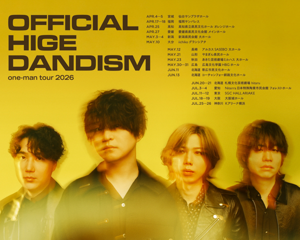 Official髭男dism、メンバー4人編成でのZeppツアーに加え、ホール＆アリーナツアーの開催決定！
