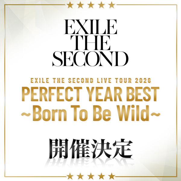 EXILE THE SECOND　LDH PERFECT YEARに2年ぶり4度目のアリーナツアー開催決定！