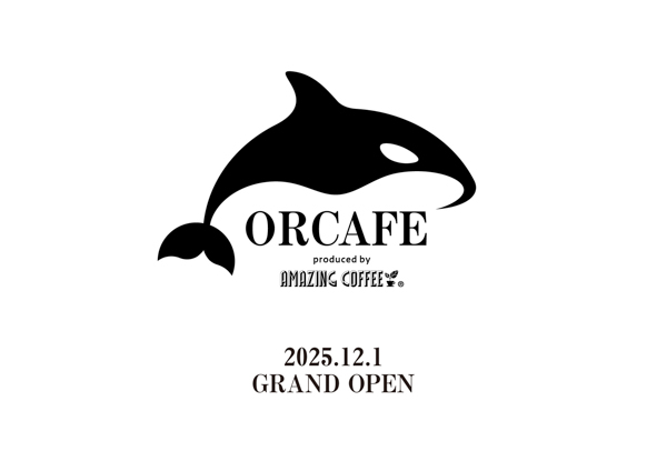 TETSUYA　AMAZING COFFEE コラボレーション店舗第三号店「ORCAFE produced by AMAZING COFFEE」を神⼾須磨シーワールド内に12/1にOPEN！！