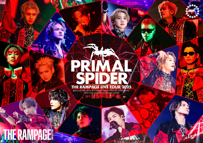 THE RAMPAGE、2ヶ月連続PRIMAL SPIDERライブ映像作品発売！