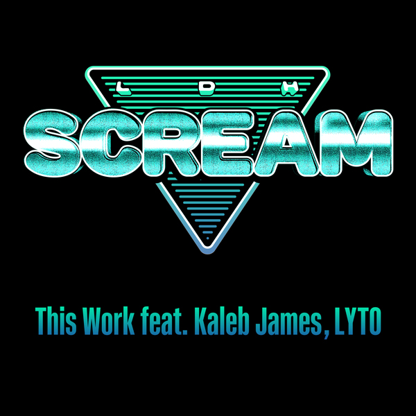LDH SCREAM　ROUND.4のパフォーマンス曲「This Work feat. Kaleb James, LYTO」の楽曲配信がスタート！