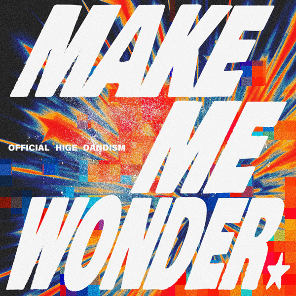 Official髭男dism、TVアニメ『ダーウィン事変』オープニング主題歌の最新曲「Make Me Wonder」メイキング映像を公開！
