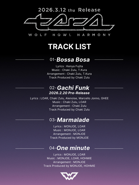 WOLF HOWL HARMONY 1st EP『tera』トラックリスト解禁！先行配信曲「Gachi Funk」(読み：ガチファンキ)のリリースが2/20に決定！pre-add/pre-saveキャンペーンもスタート！