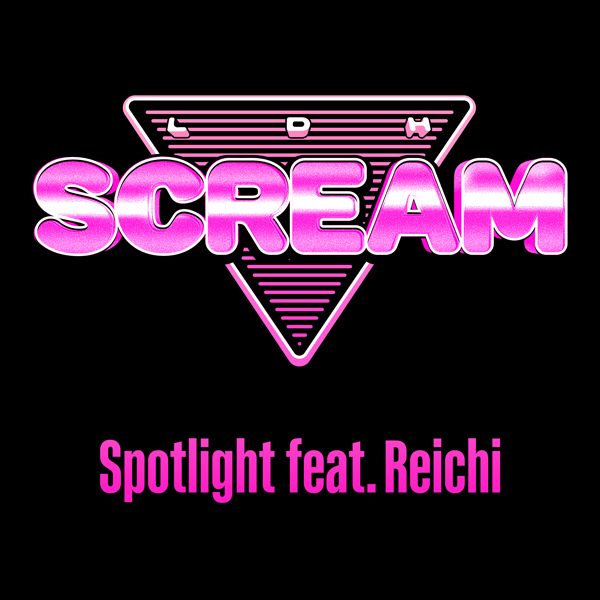 LDH SCREAM　ROUND.5パフォーマンス曲「Spotlight feat.Reichi」が配信開始！