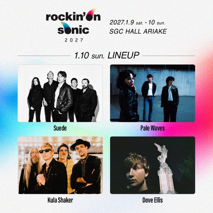 Roki R R Rr rockin’on sonic 2027、全出演アーティスト発表!Bloc Party、Suedeら8組が有明に集結 | WWSチャンネル